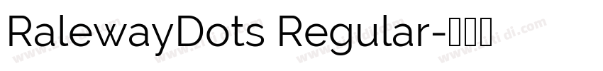 RalewayDots Regular字体转换